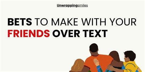 26 Bets To Make With Your Friends Over Text [Long .